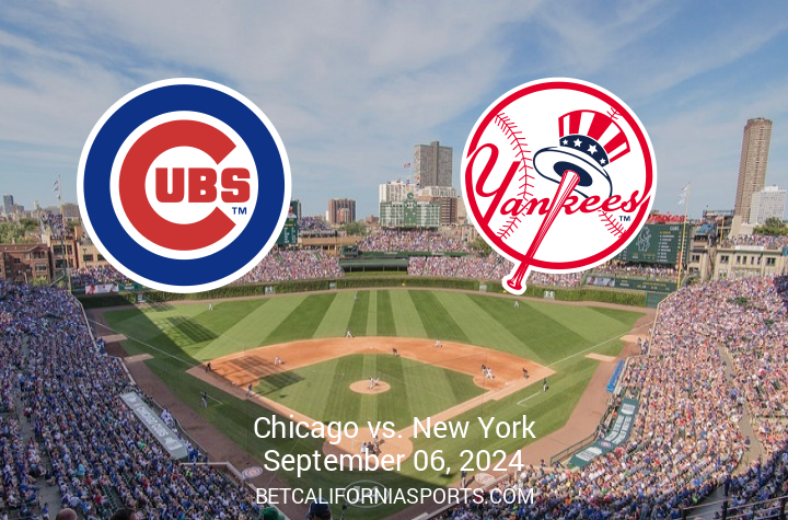 Matchup Preview: New York Yankees vs Chicago Cubs on September 6, 2024, at Wrigley Field